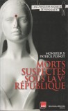Patrick Pesnot - Morts suspectes sous la Ve Republique / Morti suspecte, 2008