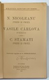 Biblioteca Scriitorilor Romani, N. Nicoleanu, C. Stamati, V. Carlova, Bucuresti 1906