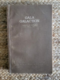 Oameni si ganduri din veacul meu &ndash; Gala Galaction