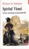 William M. Johnston - Spiritul Vienei. O istorie intelectuala si sociala