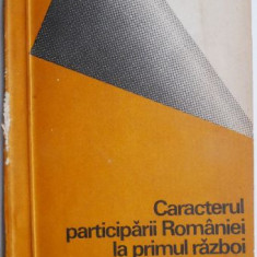 Caracterul participarii Romaniei la Primul Razboi Mondial – Augustin Deac (coperta putin uzata)