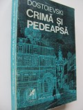 Crima si pedeapsa - Dostoievski