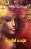 Apelul mintii - Laura Mihaela Brasoveanu