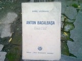 ANTON BACALBASA - BARBU LAZAREANU