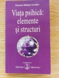 Viata psihica: Elemente si structuri- Omraam Mikhael Aivanhov