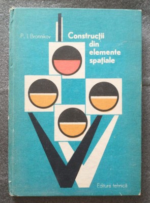P. I. Bronnikov - Construcții din elemente spațiale foto