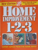 Home Improvement 1-2-3, Meredith Press, 2003, Constructii, Tehnica, Engleza, Coperta Cartonata, 557 Pagini
