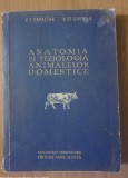 Anatomia Si Fiziologia Animalelor Domestice - V. T. Capatana/ V. St. Gavrila
