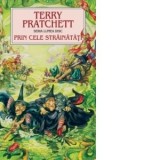 Prin cele strainatati. Seria Lumea Disc - Terry Pratchett