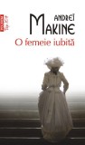 O femeie iubita, Andrei Makine