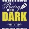 Writing Poetry in the Dark