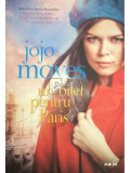 Jojo Moyes - Un bilet pentru Paris (editia 2018)