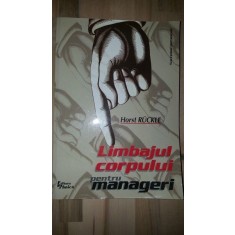 Limbajul corpului pentru manageri- Horst Ruckle