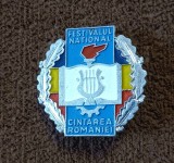Insigna - Festivalul National Cantarea Romaniei (varianta Aluminiu)