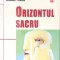 ORIZONTUL SACRU-CORNELIU MIRCEA, ROBERT LAZU-276260
