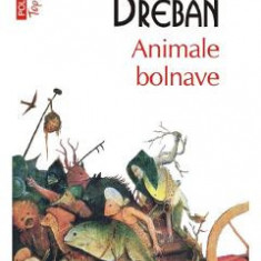 Animale bolnave - Nicolae Breban