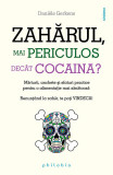 Cumpara ieftin Zaharul mai periculos decat cocaina?