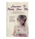 Izzy Hammond - Someone to watch over me - The true tale of a