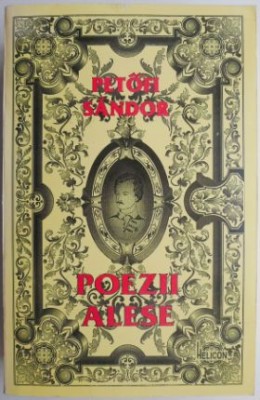 Poezii alese &amp;ndash; Petofi Sandor foto