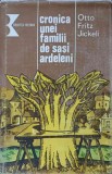 Cronica unei familii de sasi ardeleni - Otto Fritz Jickeli - Kriterion 1985 - Istorie Romania, Transilvania, Ardeal - Hardcover