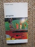 Gauguin de Francoise Cachin, album de arta, Meridiane 1976, limba romana