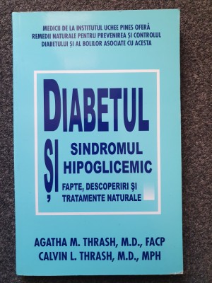 DIABETUL SI SINDROMUL HIPOGLICEMIC - Agatha Thrash foto