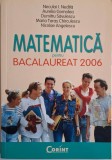 Matematica Bacalaureat 2006 - Neculai I. Nedita - Manual Pregatire Examen