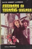 David Herbert Lawrence - Fecioara si tiganul, Vulpea - Carte romana, brosata, stare buna, 198 pagini, format 13x20 cm