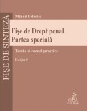 Fișe de Drept penal. Partea specială - Paperback brosat - Mihail Udroiu - C.H. Beck