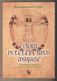 Codul Intelepciunii mayase-Barbara Hand Clow