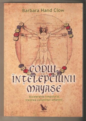 Codul Intelepciunii mayase-Barbara Hand Clow foto