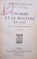 Ferdinand Ossendowski - L&amp;#039;homme et le mystere en Asie (Editia: 1925) foto