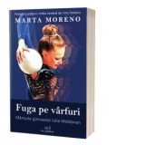 Fuga pe varfuri - Marta Moreno
