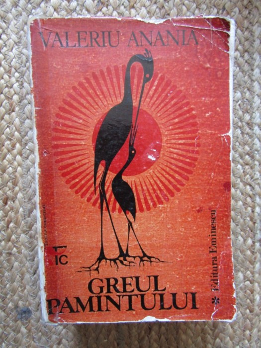 GREUL PAMANTULUI - VALERIU ANANIA VOLUMUL 1