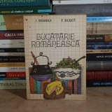 I. NEGREA - BUCATARIE ROMANEASCA , EDITURA TEHNICA , 1985 *