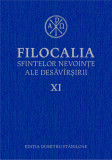Filocalia sfintelor nevointe ale desavarsirii XI - Humanitas