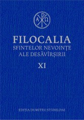 Filocalia sfintelor nevointe ale desavarsirii XI - Humanitas