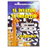 Sa invatam sa impartim. Clasele 2-4 - Gheorghe Adalbert Schneider