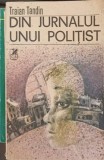 Din jurnalul unui politist - Traian Tandin, Cartea Romaneasca, 1990, Politist, Romana, Buna