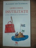 Lexiconul inutilitatii- Alexander Von Schonburg