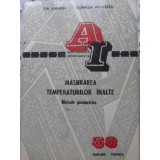 MASURAREA TEMPERATURILOR INALTE. METODE PIROMETRICE-ION ASAVINEI, CORNELIA NICULESCU-230224