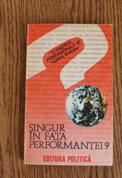 Singur &icirc;n fața performanței? O anchetă internațională - Carol Roman