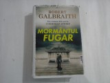 MORMANTUL FUGAR - ROBERT GALBRAITH