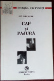 ION CHICHERE: CAP SI PAJURA (VERSURI, 2000) [DEDICATIE/AUTOGRAF PT MARIUS TUPAN]
