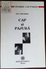 ION CHICHERE: CAP SI PAJURA (VERSURI, 2000) [DEDICATIE/AUTOGRAF PT MARIUS TUPAN] foto