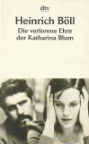 HEINRICH BOLL - DIE VERLORENE EHRE DER KATHARINA BLUM