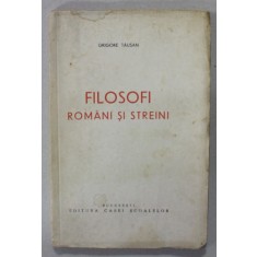 FILOSOFI ROMANI SI STREINI de GRIGORE TAUSAN , EDITIE INTERBELICA