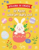 Cumpara ieftin Atelierul de creatie. De Paste, coloram dupa cod
