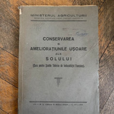 Conservarea si amelioratiunile usoare ale solului (curs pentru scolile tehnici de imbunatatiri funciare)