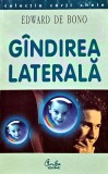 Gandirea laterala - 2003 - Edward De Bono ($I295)